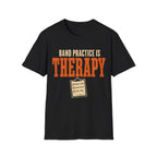 Band Practice Is Therapy T-Shirt