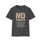 No Requests T-Shirt