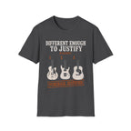 Different Enough To Justify T-Shirt