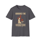 Borrowed Time Signature T-Shirt