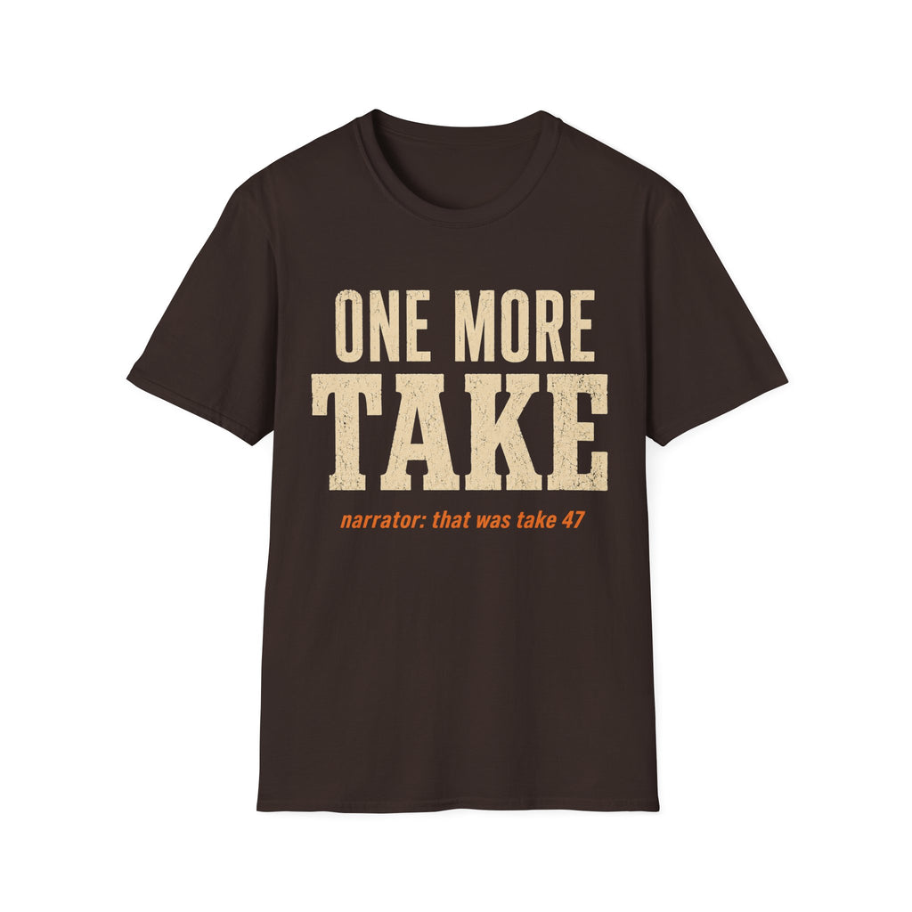 One More Take Redux T-Shirt