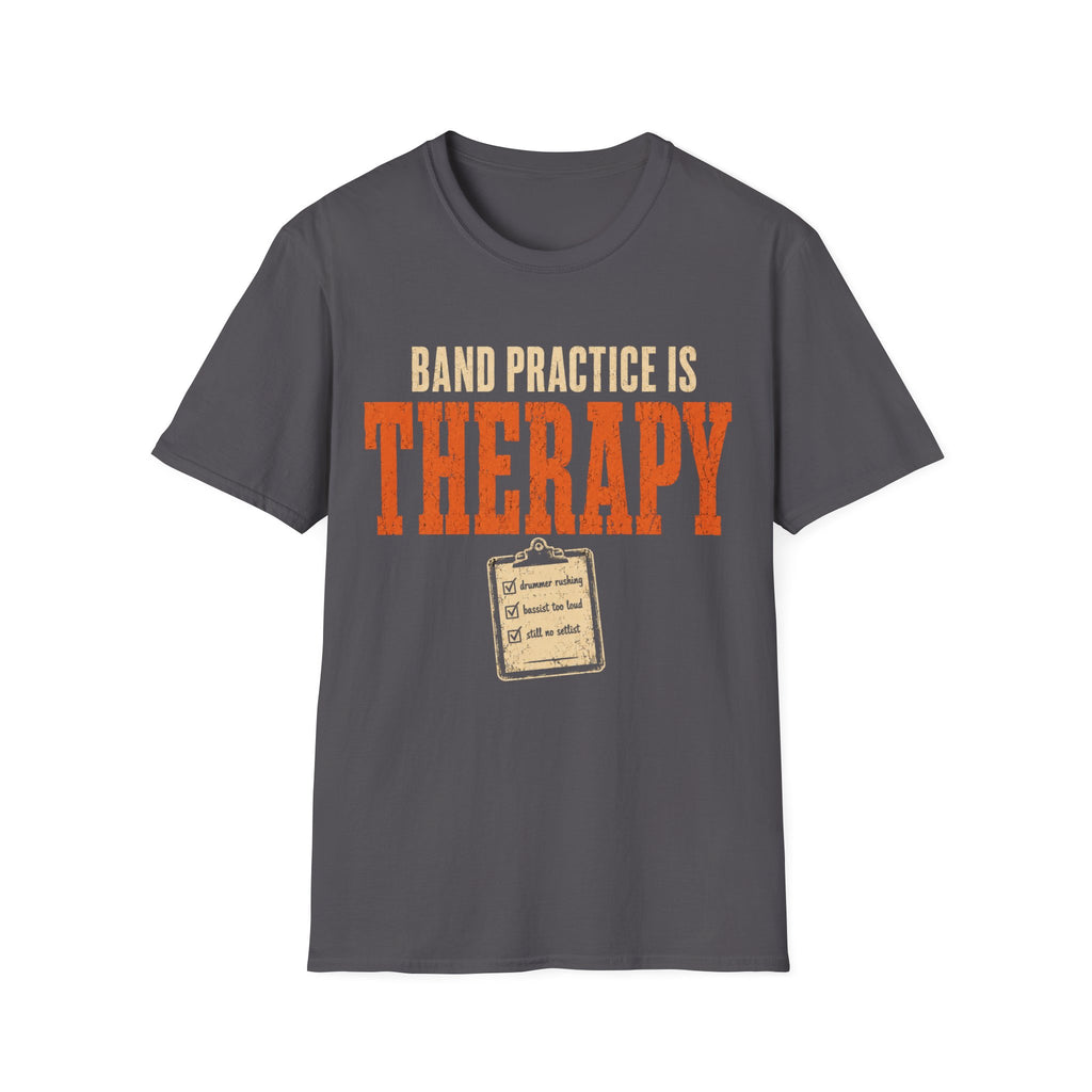 Band Practice Is Therapy T-Shirt