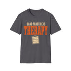 Band Practice Is Therapy T-Shirt