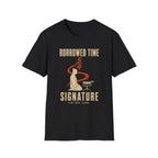 Borrowed Time Signature T-Shirt