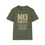 No Requests T-Shirt