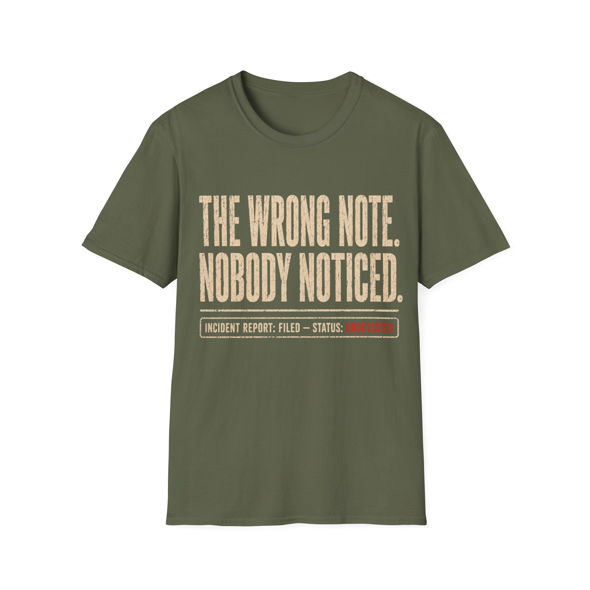The Wrong Note. Nobody Noticed T-Shirt