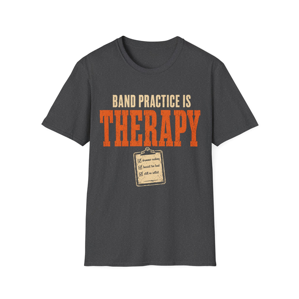 Band Practice Is Therapy T-Shirt