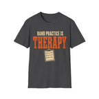 Band Practice Is Therapy T-Shirt