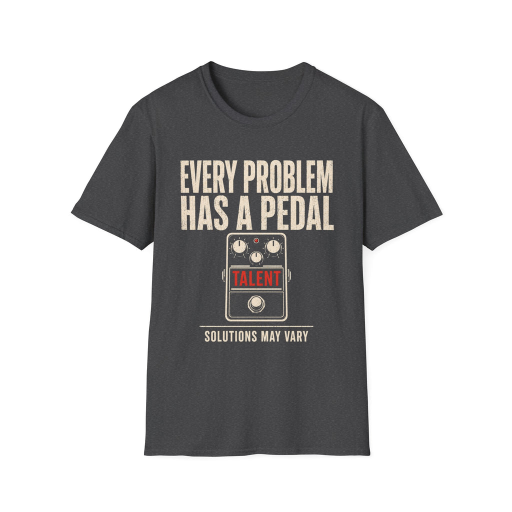 Every Problem Has A Pedal T-Shirt