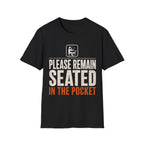 Please Remain Seated T-Shirt