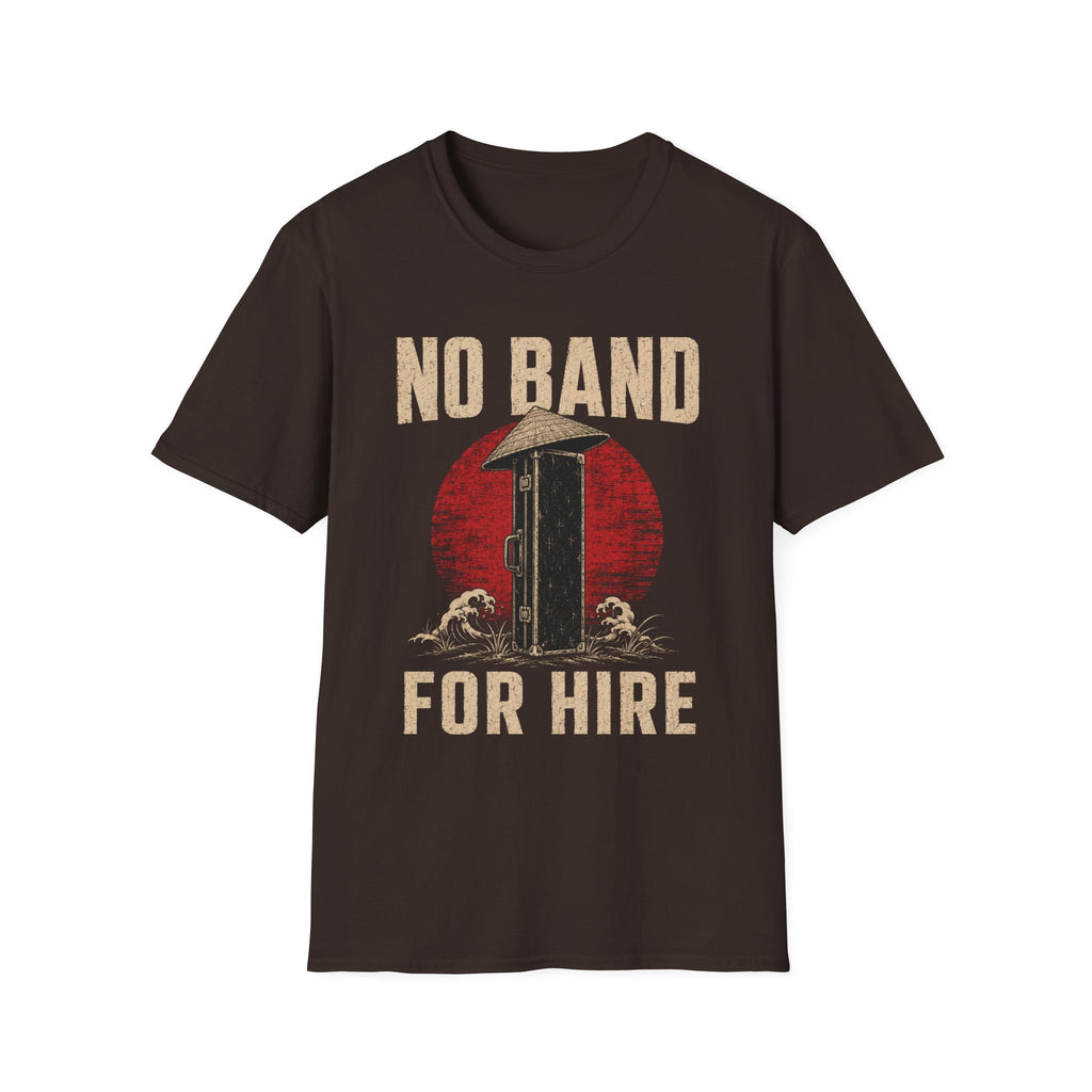 No Band. For Hire T-Shirt