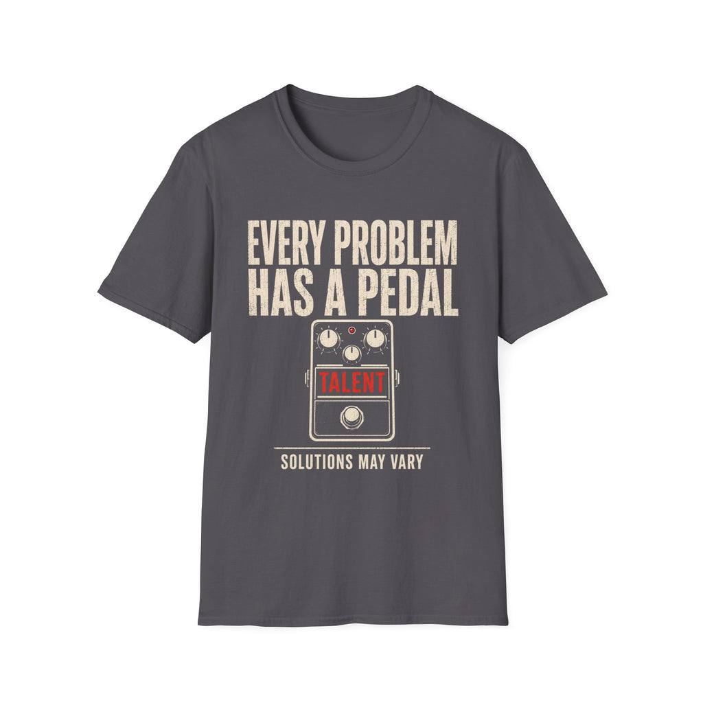 Every Problem Has A Pedal T-Shirt