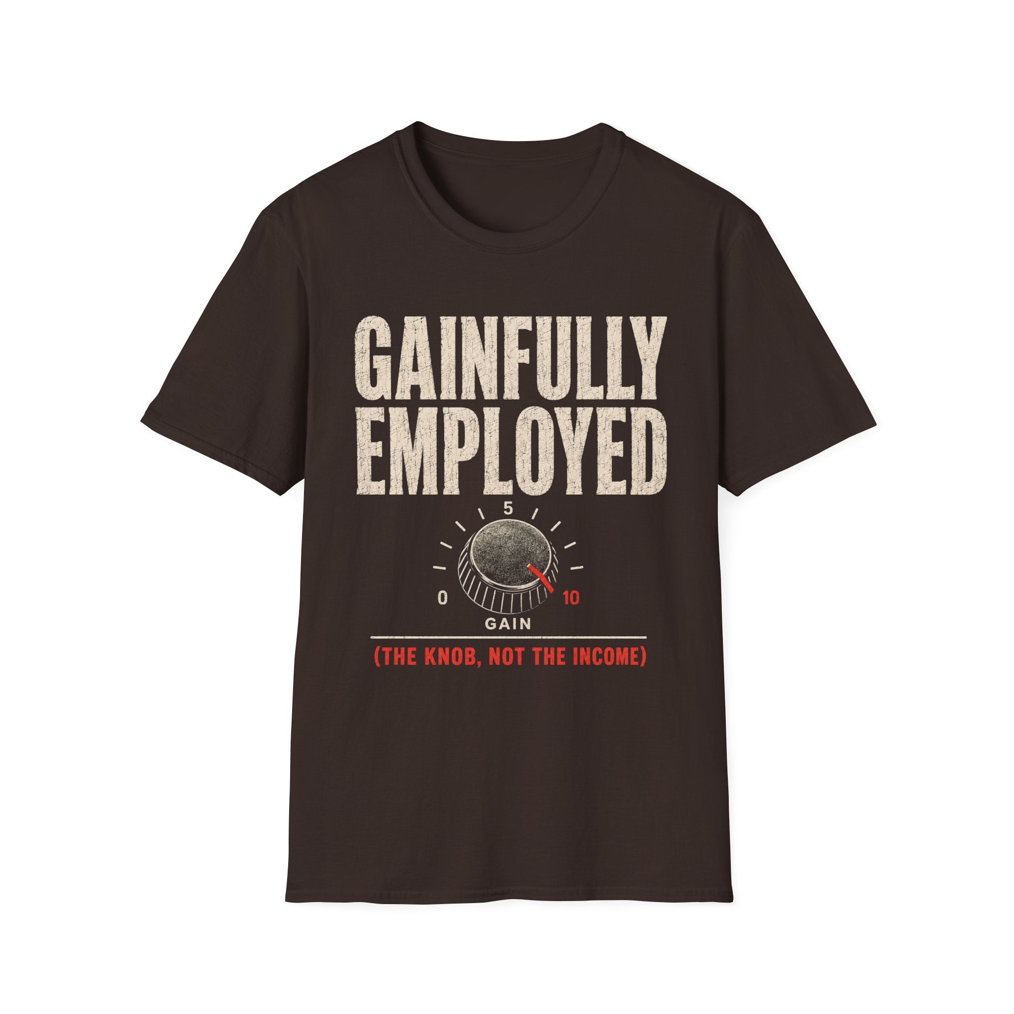 Gainfully Employed T-Shirt