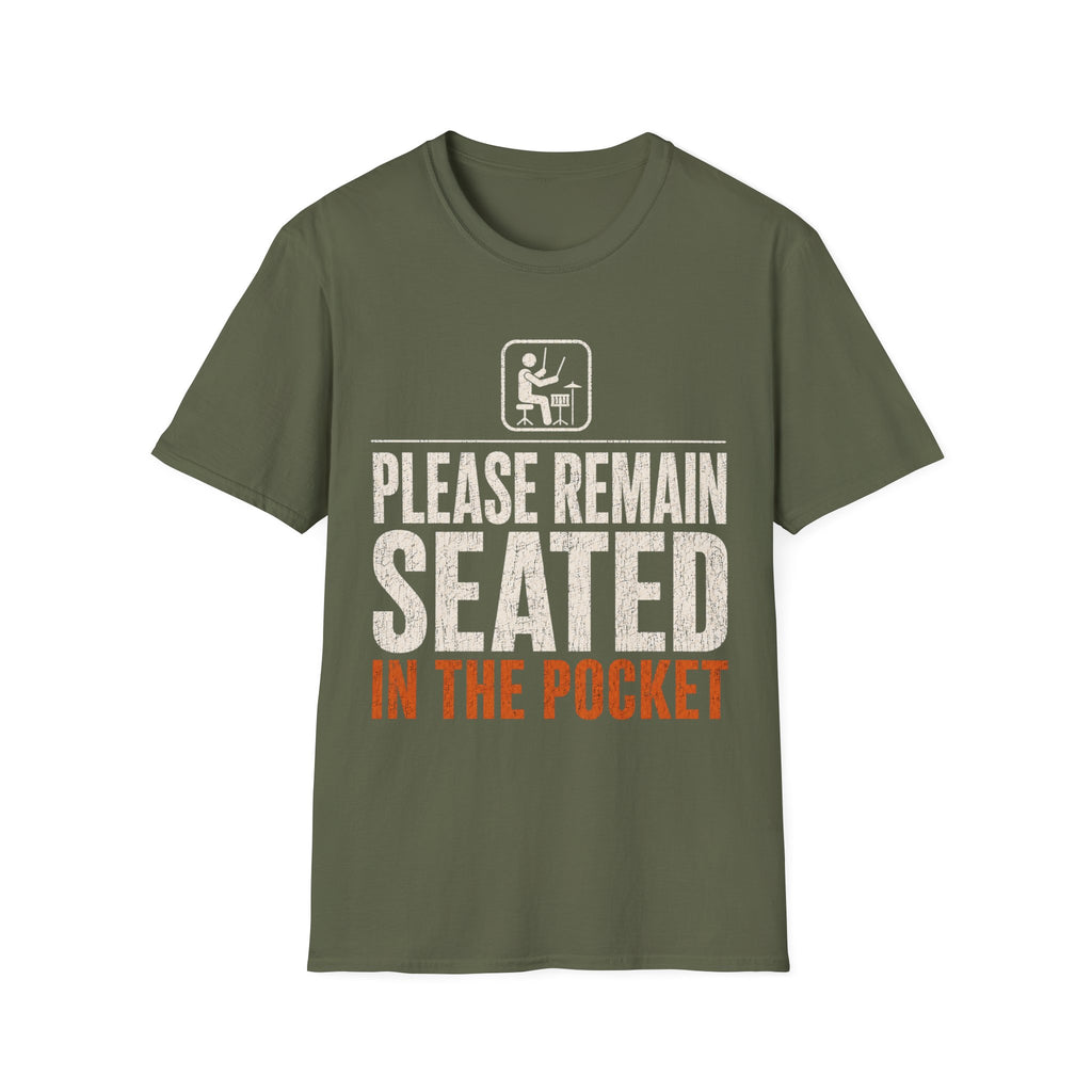 Please Remain Seated T-Shirt