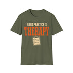 Band Practice Is Therapy T-Shirt