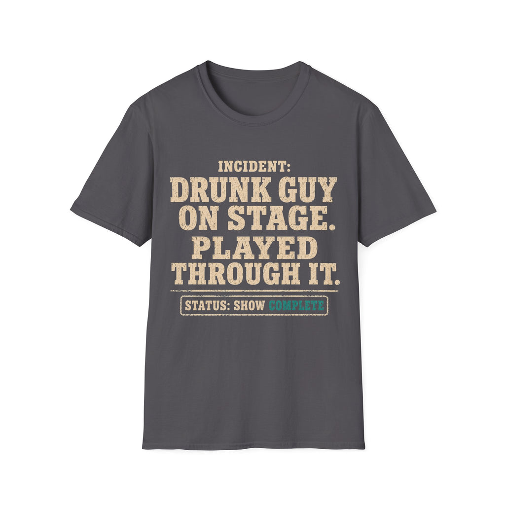 Drunk Guy On Stage T-Shirt
