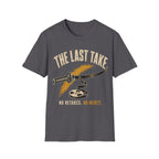 The Last Take T-Shirt