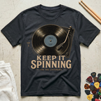 Keep It Spinning-Turntable T-Shirt