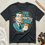 This Is My Practice Shirt Vintage T-Shirt