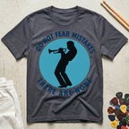 Do Not Fear Mistakes There Are None T-Shirt