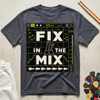 Fix In The Mix DAW T-Shirt