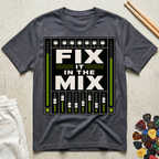 Fix It In The Mix Mixing Board T-Shirt