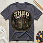 Shed Happens T-Shirt