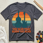 The Glue That Binds The Band T-Shirt