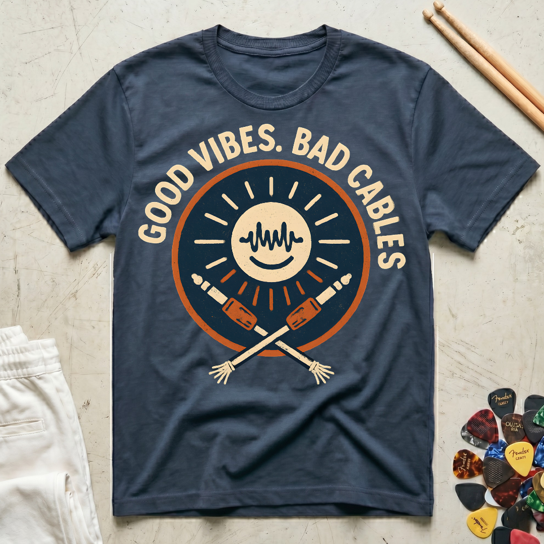 Good Vibes, Bad Cables T-Shirt