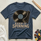 Keep It Spinning-Turntable T-Shirt
