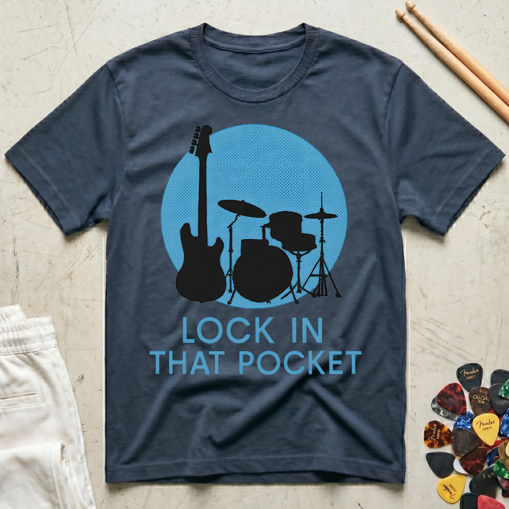 Lock In That Pocket Rhythm Section T-Shirt