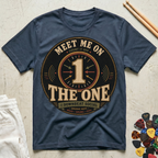 Meet Me On The One T-Shirt