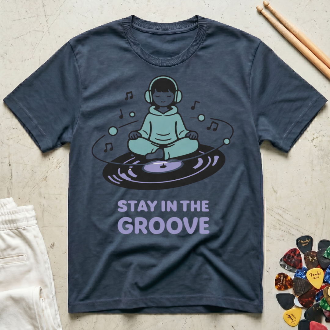 Stay In The Groove T-Shirt