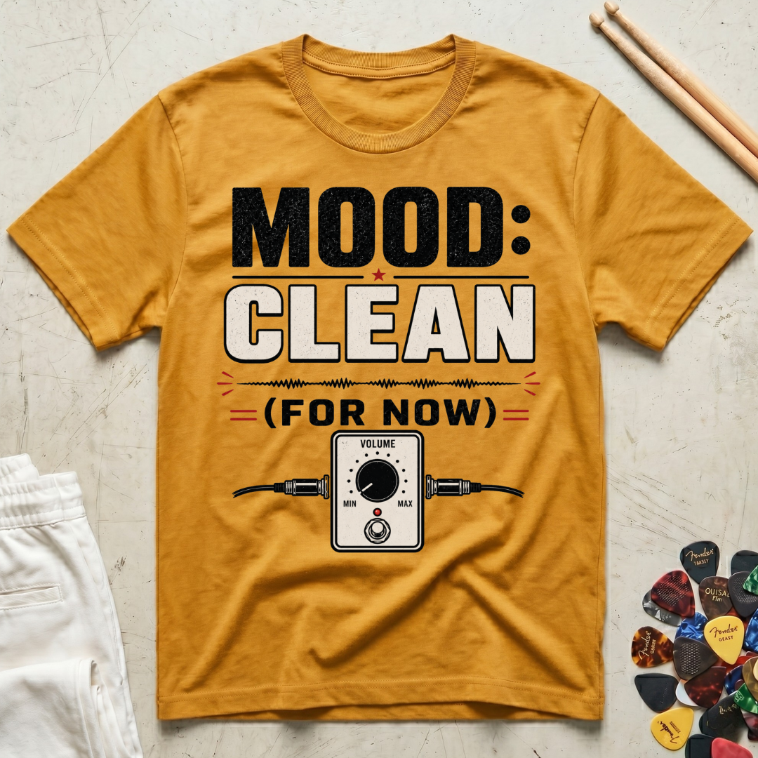 Mood: Clean T-Shirt