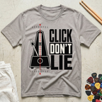 Click Don't Lie T-Shirt