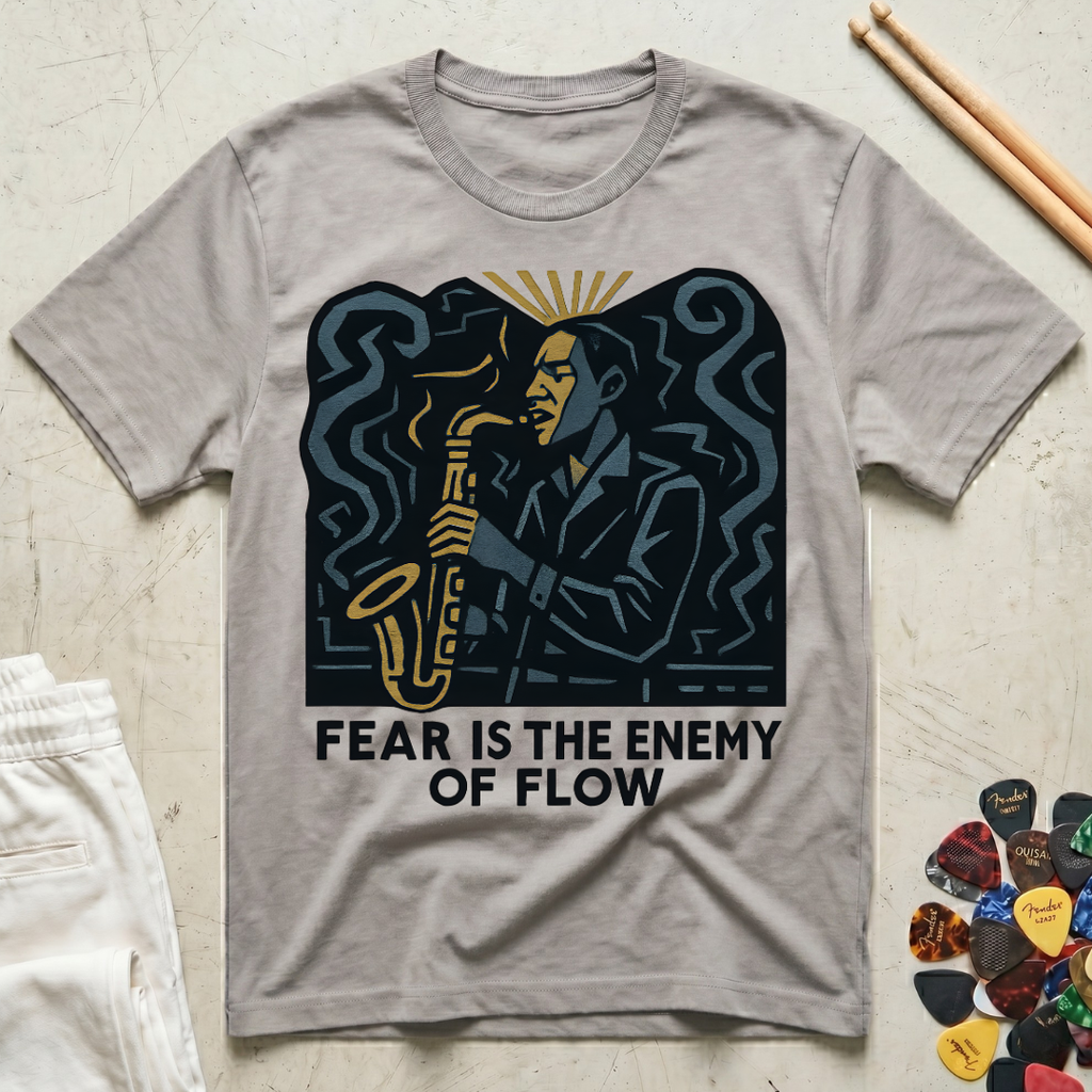 Fear Is The Enemy Of Flow Sax Man T-Shirt