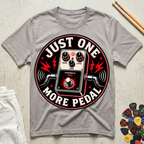 Just One More Pedal Bold T-Shirt
