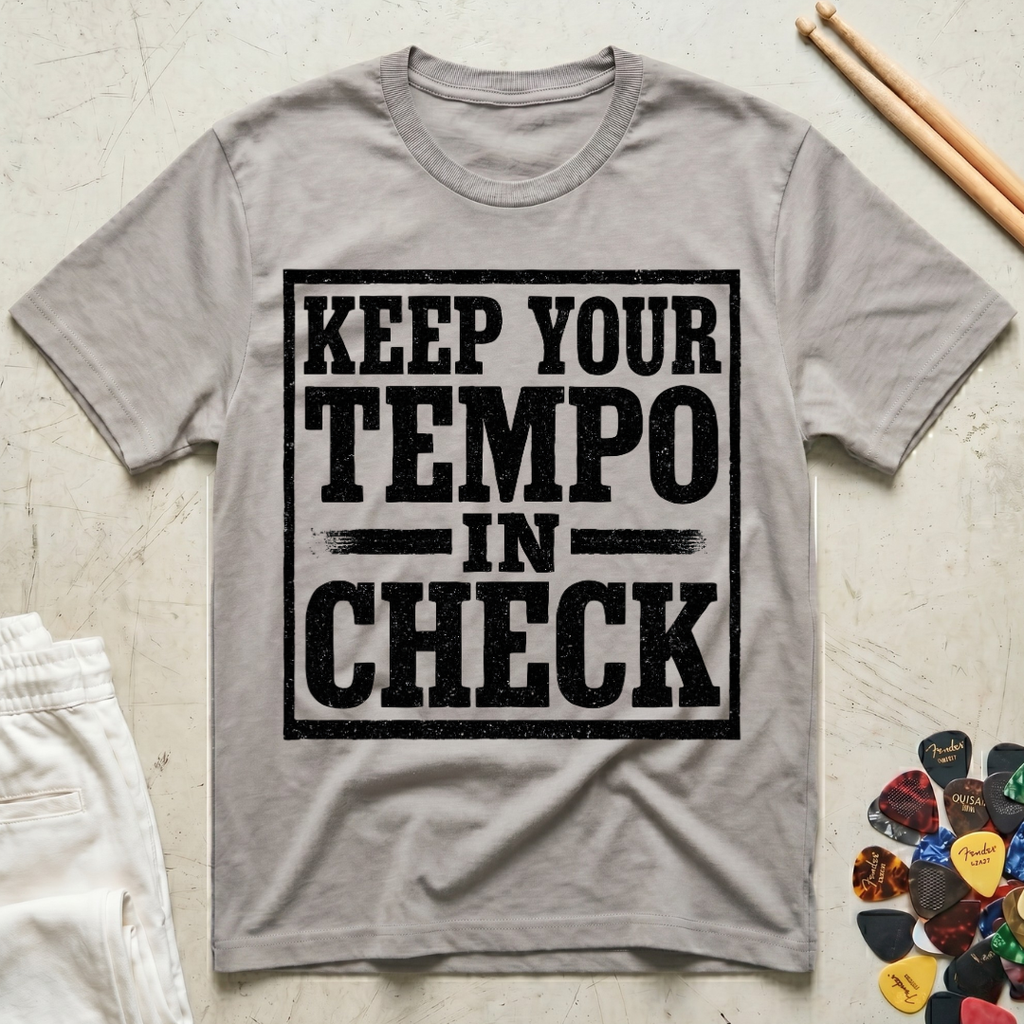 Keep Your Tempo In Check T-Shirt