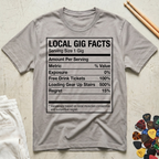 Local Gig Facts T-Shirt