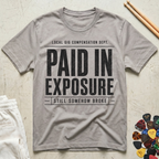 Paid In Exposure T-Shirt