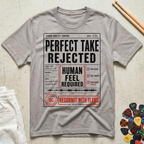 Perfect Take Rejected T-Shirt