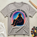 Press Play. Feel Everything Aura T-Shirt