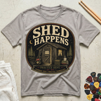 Shed Happens T-Shirt