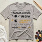 Stage Volume Safety Guide T-Shirt