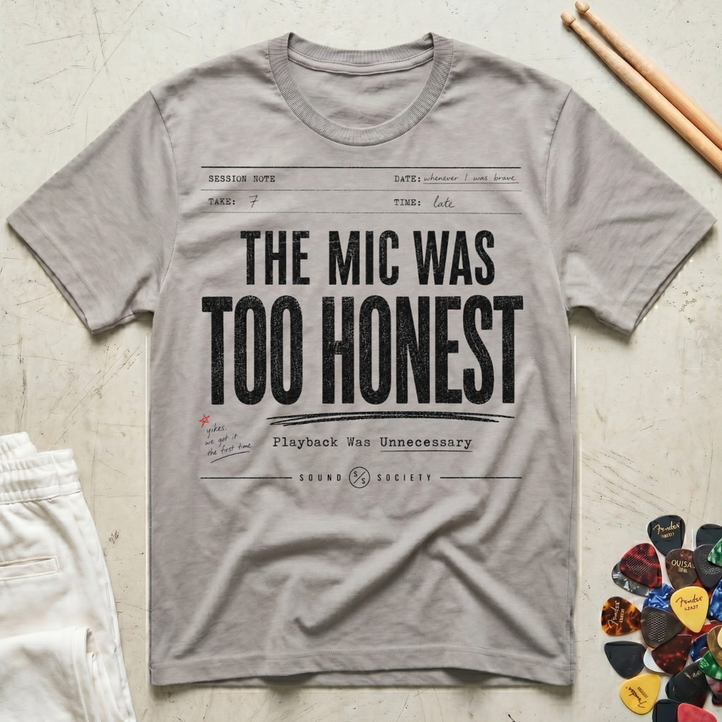 The Mic Was Too Honest T-Shirt