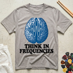 Think In Frequencies Brain Wave T-Shirt