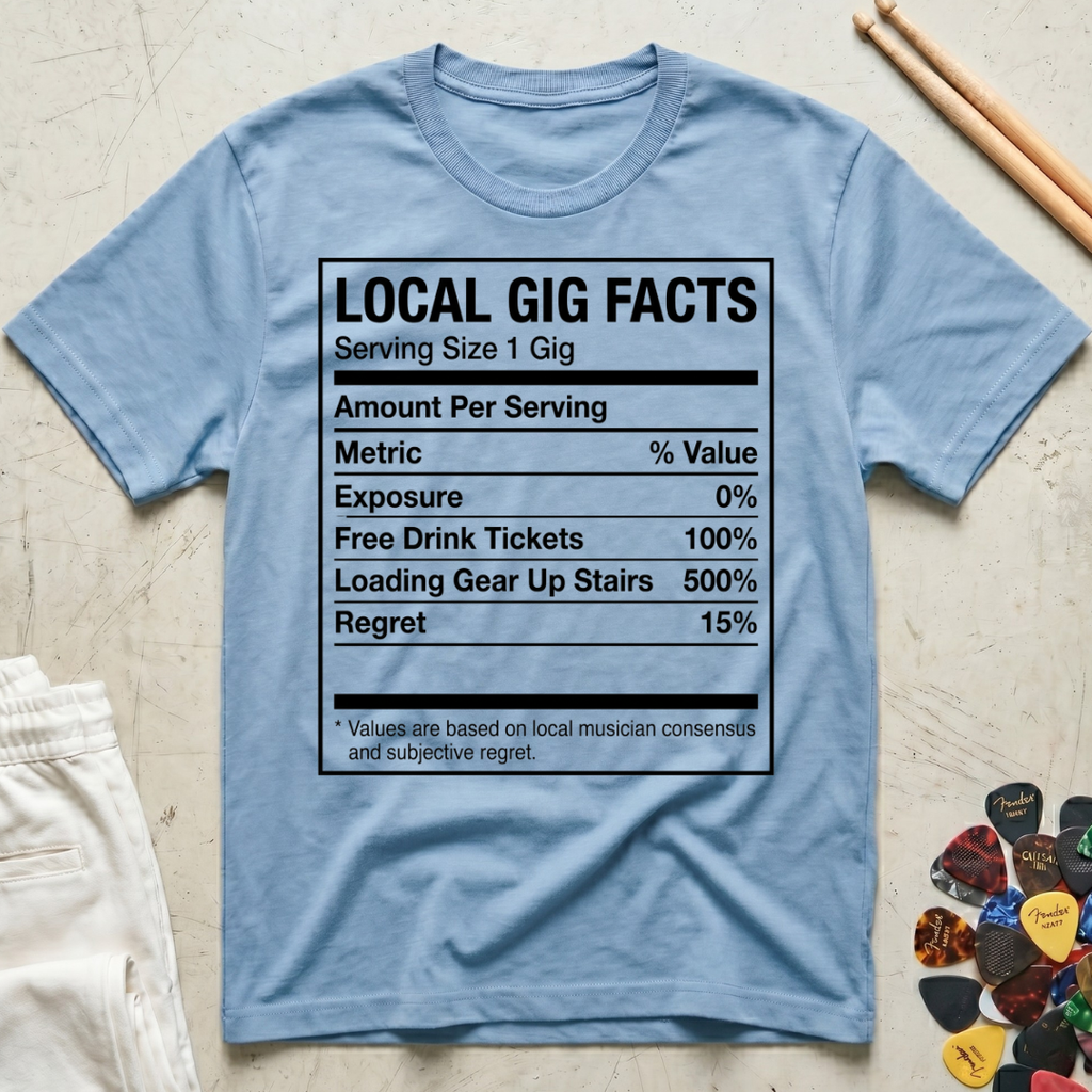 Local Gig Facts T-Shirt