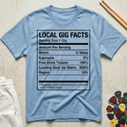 Local Gig Facts T-Shirt