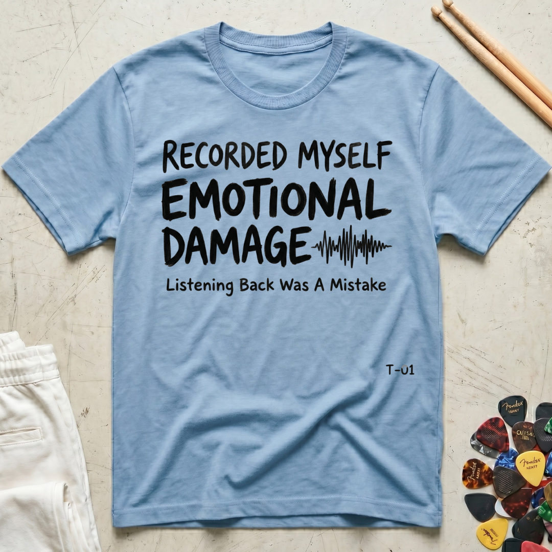 Recorded Myself, Emotional Damage T-Shirt