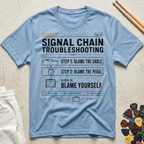 Signal Chain Troubleshooting T-Shirt
